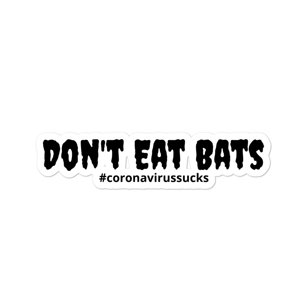 Don't Eat Bats Sticker