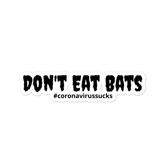Don't Eat Bats Sticker